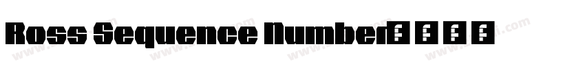 Ross Sequence Number字体转换